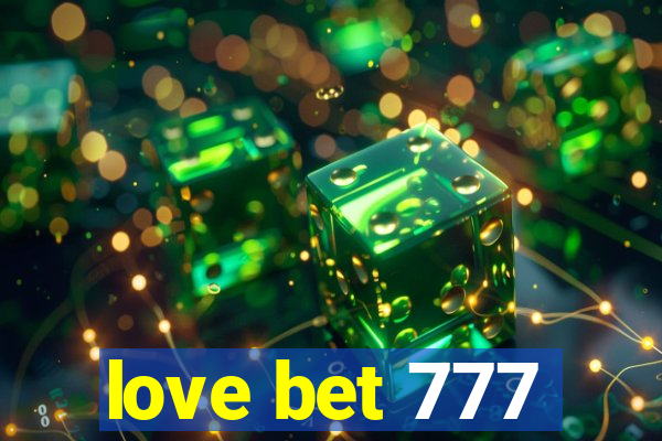 love bet 777